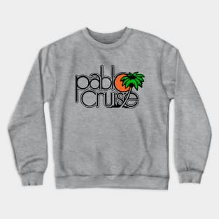 Pablo Cruise Crewneck Sweatshirt